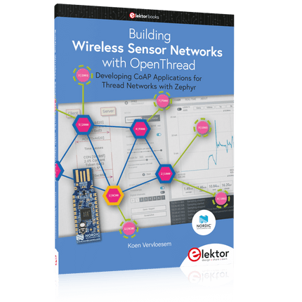 Building Wireless Sensor Networks with OpenThread (offre groupée)