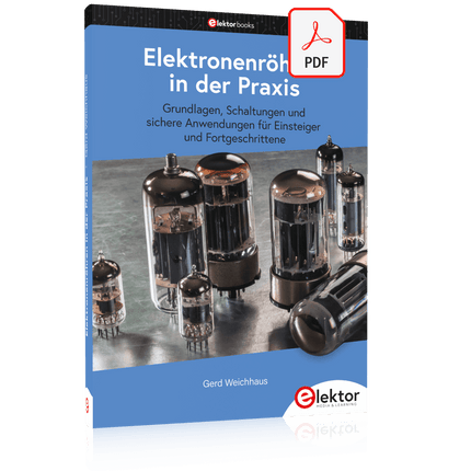 Elektronenröhren in der Praxis (E-Book)