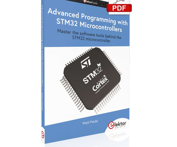 Advanced Programming with STM32 Microcontrollers (E-book) – Elektor