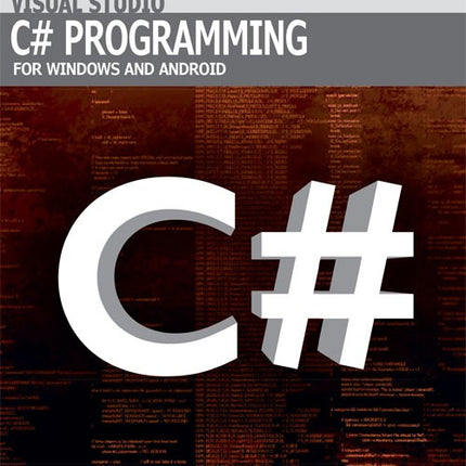 C# Programming for Windows and Android (E-BOOK)