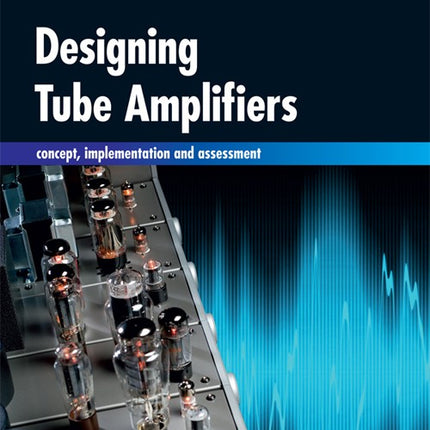 E-Book: Designing Tube Amplifiers EN ANGLAIS