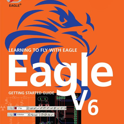 EAGLE V6 Getting Started Guide (E-book)