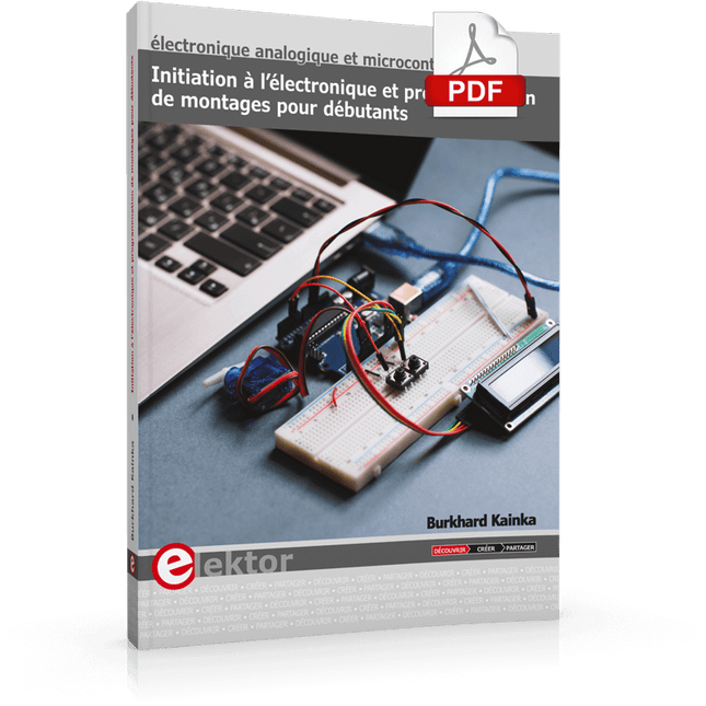 Initiation à l’électronique et programmation de montages pour débutants (E-book)