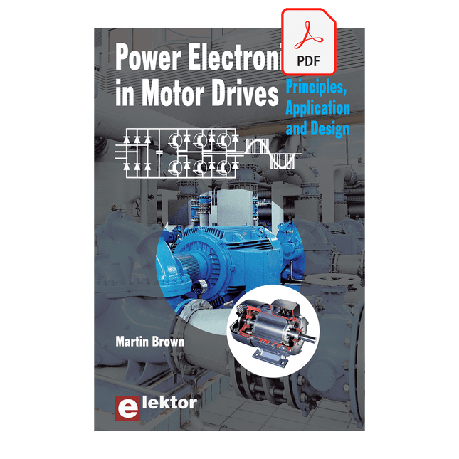Power Electronics in Motor Drives (E - book) - Elektor