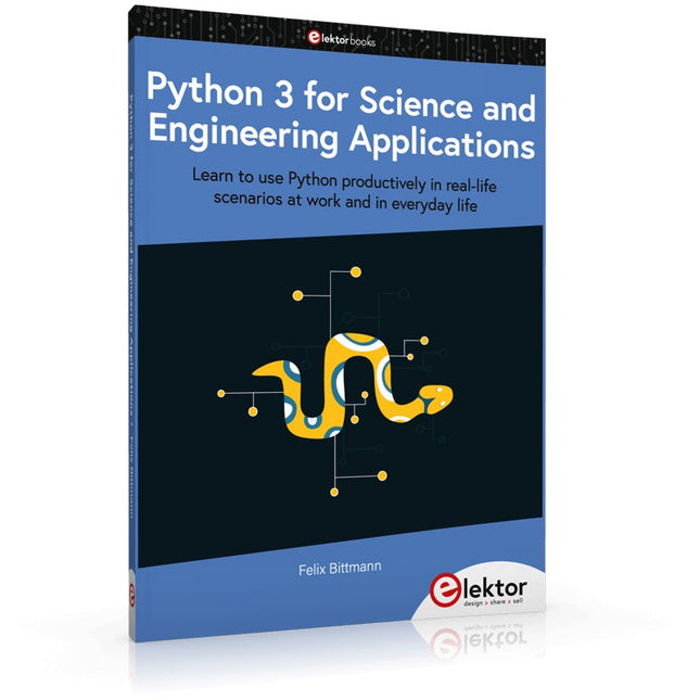 Python 3 for Science and Engineering Applications - Elektor