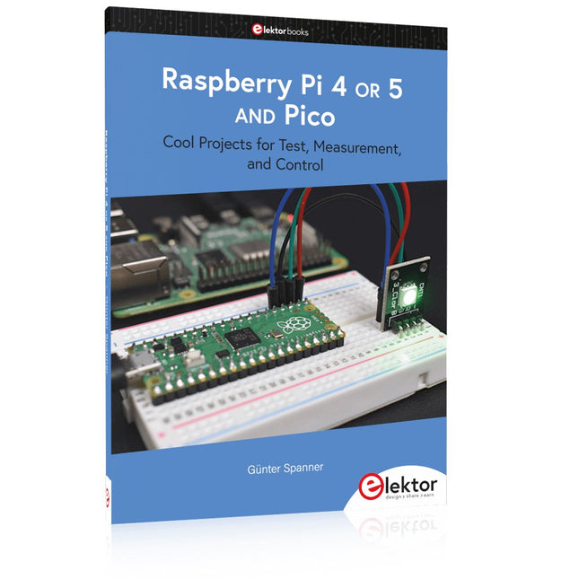 Raspberry Pi 4 OR 5 AND Pico - Elektor