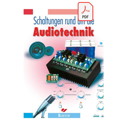 Schaltungen rund um die Audiotechnik (E - book) - Elektor