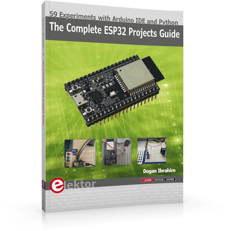The Complete ESP32 Projects Guide – Elektor
