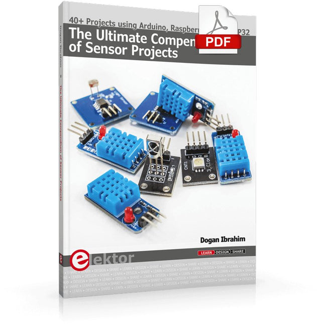 The Ultimate Compendium of Sensor Projects (E - book) - Elektor