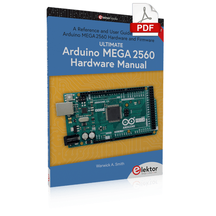 Ultimate Arduino Mega 2560 Hardware Manual (E-book)